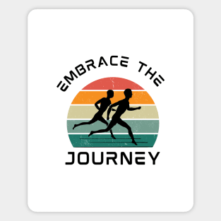 Embrace the journey Magnet